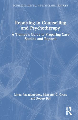 Reporting in Counselling and Psychotherapy