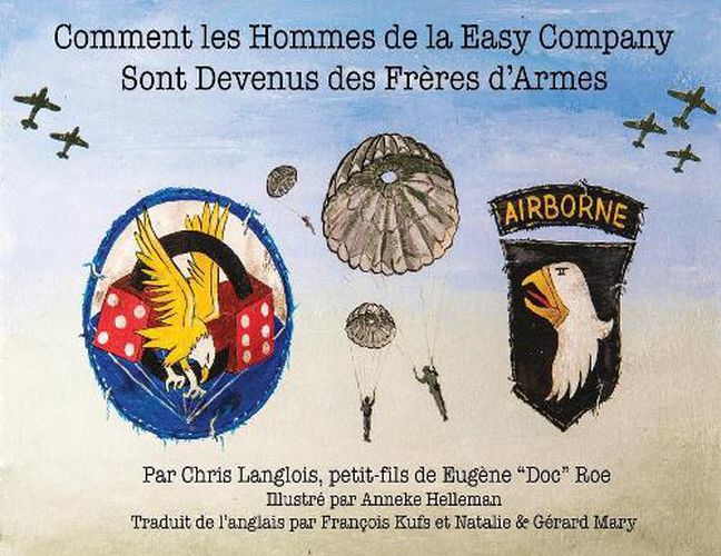 Cover image for Comment les Hommes de la Easy Company Sont Devenus des Freres d'Armes