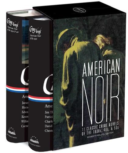 Cover image for American Noir: 11 Classic Crime Novels of the 1930s, 40s, & 50s: A Library of America Boxed Set