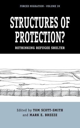 Cover image for Structures of Protection?: Rethinking Refugee Shelter