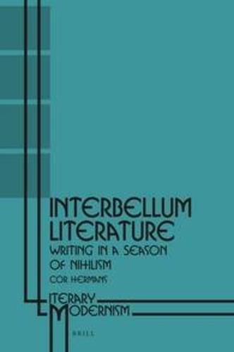 Cover image for Interbellum Literature: Writing in a Season of Nihilism