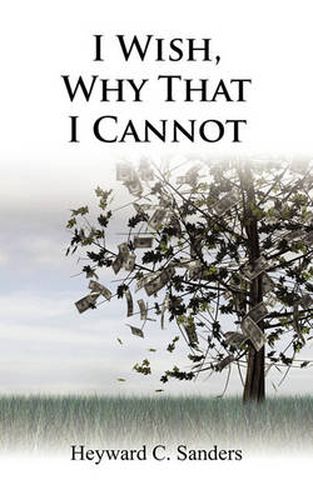 Cover image for I Wish, Why That I Cannot