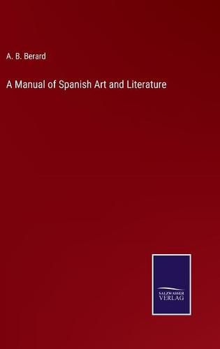 Cover image for A Manual of Spanish Art and Literature