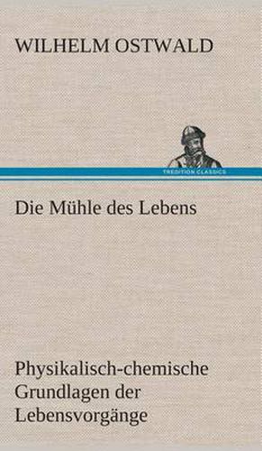 Cover image for Die Muhle des Lebens