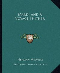 Cover image for Mardi and a Voyage Thither
