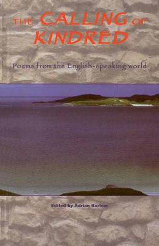 Cover image for The Calling of Kindred: Poems from the English Speaking World