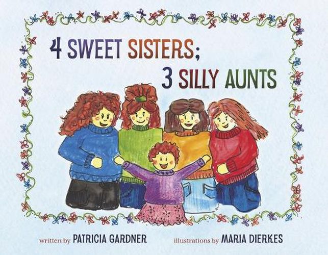 Cover image for 4 Sweet Sisters; 3 Silly Aunts