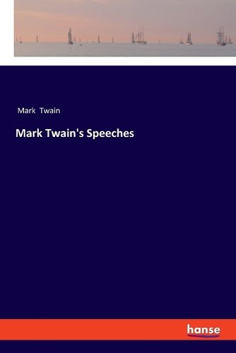 Cover image for Mark Twain's Speeches