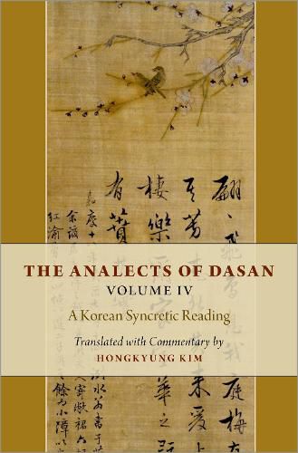 The Analects of Dasan, Volume IV: A Korean Syncretic Reading