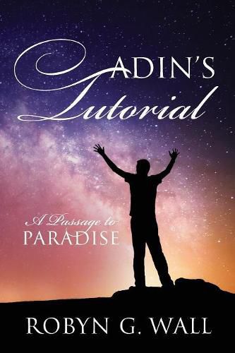 Adin's Tutorial: A Passage to Paradise