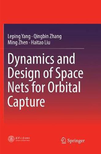 Cover image for Dynamics and Design of Space Nets for Orbital Capture