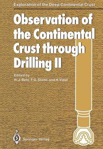 Observation of the Continental Crust through Drilling II: Proceedings of the International Symposium held in Seeheim, October 3-6, 1985