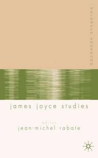 Cover image for Palgrave Advances in James Joyce Studies