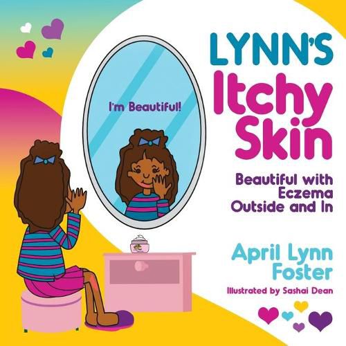 Cover image for Lynn's Itchy Skin: Beautiful with Eczema Outside and In