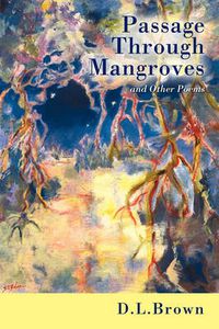 Cover image for Passage Through Mangroves