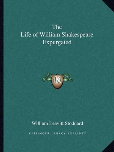 The Life of William Shakespeare Expurgated