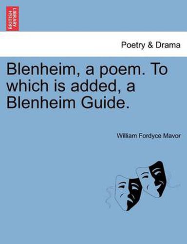 Cover image for Blenheim, a Poem. to Which Is Added, a Blenheim Guide.