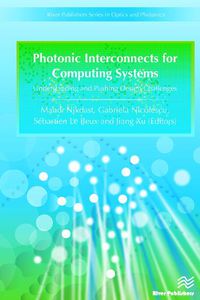 Cover image for Photonic Interconnects for Computing Systems: Understanding and Pushing Design Challenges