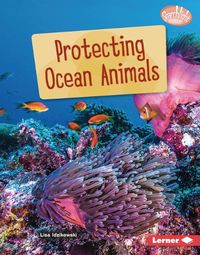 Cover image for Protecting Ocean Animals