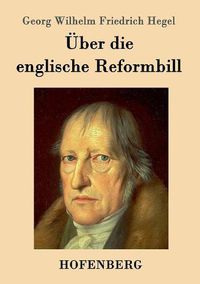 Cover image for UEber die englische Reformbill