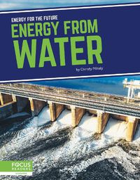 Cover image for Energy for the Future: Energy from Water