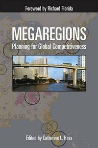 Cover image for Megaregions: Planning for Global Competitiveness