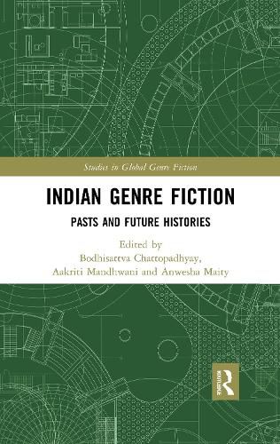 Cover image for Indian Genre Fiction: Pasts and Future Histories
