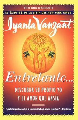 Cover image for Entretanto (in the Meantime): Descubra Su Propio Yo Y El Amor Que Ansia (Finding Yourself and the Love You Want)