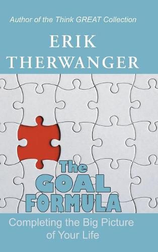 Cover image for The Goal Formula: Completing the Big Picture of Your Life