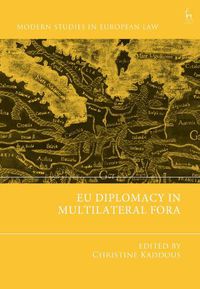 Cover image for EU Diplomacy in Multilateral Fora