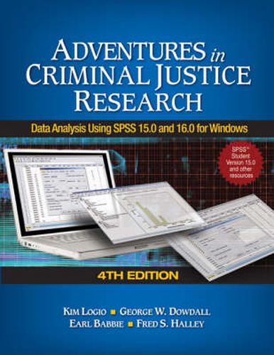 Cover image for Adventures in Criminal Justice Research: Data Analysis Using SPSS 15.0 and 16.0 for Windows