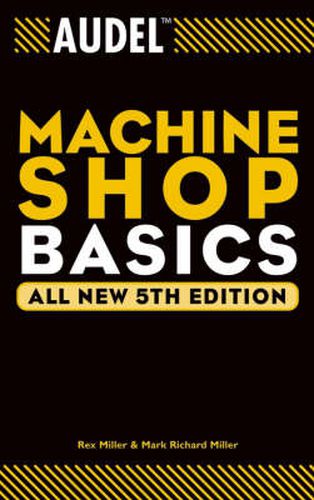 Cover image for Audel Machine Shop Basics