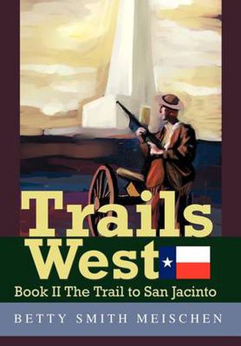 Trails West: Book II the Trail to San Jacinto