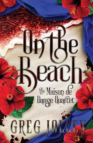 Cover image for On the Beach: Book Three of the Maison de Danse Quartet