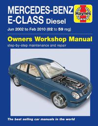 Cover image for Mercedes-Benz E-Class Diesel (Jun '02 - Feb '10) 02 To 59