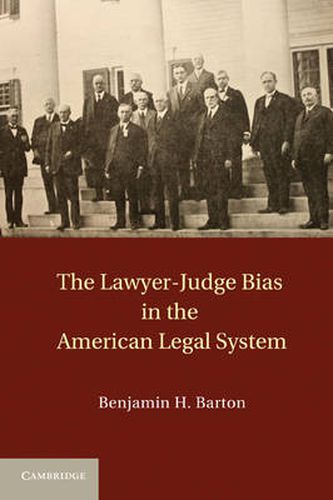 Cover image for The Lawyer-Judge Bias in the American Legal System