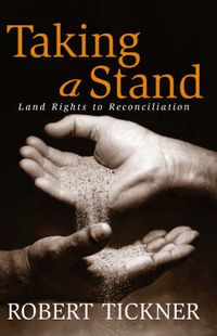 Cover image for Taking a Stand: Land rights to reconciliation