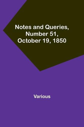 Cover image for Notes and Queries, Number 51, October 19, 1850