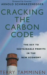 Cover image for Cracking the Carbon Code: The Key to Sustainable Profits in the New Economy