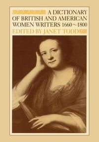 Cover image for A Dictionary of British and American Women Writers 1660-1800