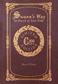 Cover image for Swann's Way: In Search of Lost Time (100 Copy Limited Edition)