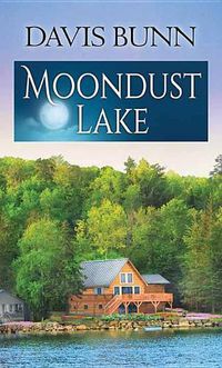Cover image for Moondust Lake: Miramar Bay Trilogy