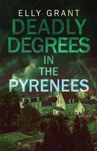 Cover image for Deadly Degrees in the Pyrenees