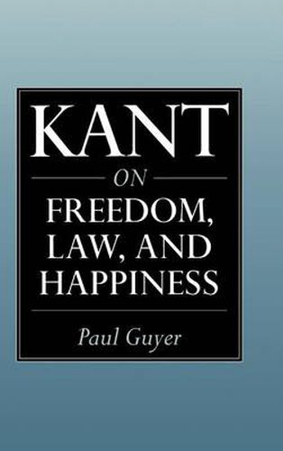 Cover image for Kant on Freedom, Law, and Happiness