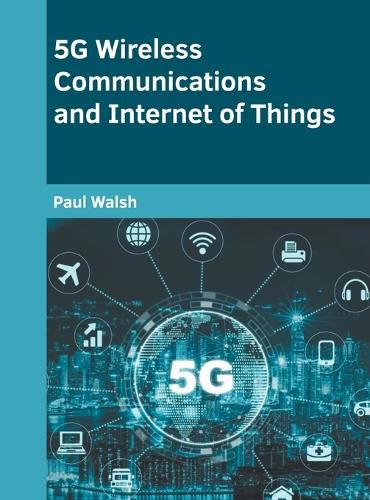 Cover image for 5g Wireless Communications and Internet of Things