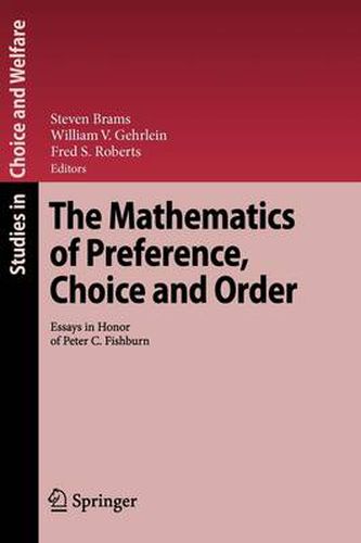 Cover image for The Mathematics of Preference, Choice and Order: Essays in Honor of Peter C. Fishburn