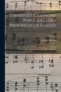 Cover image for Chants Et Chansons Populaires Des Provinces De L'ouest