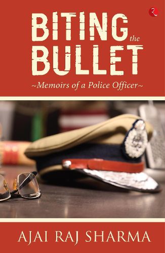 Cover image for Biting the Bullet: Memoirs of a Police Officer