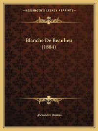 Cover image for Blanche de Beaulieu (1884)