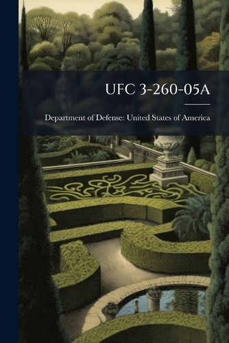 Cover image for Ufc 3-260-05a: Marking of Army Airfield Heliport Operational and Maintenance Facilities, with Change 1 - Scholar's Choice Edition